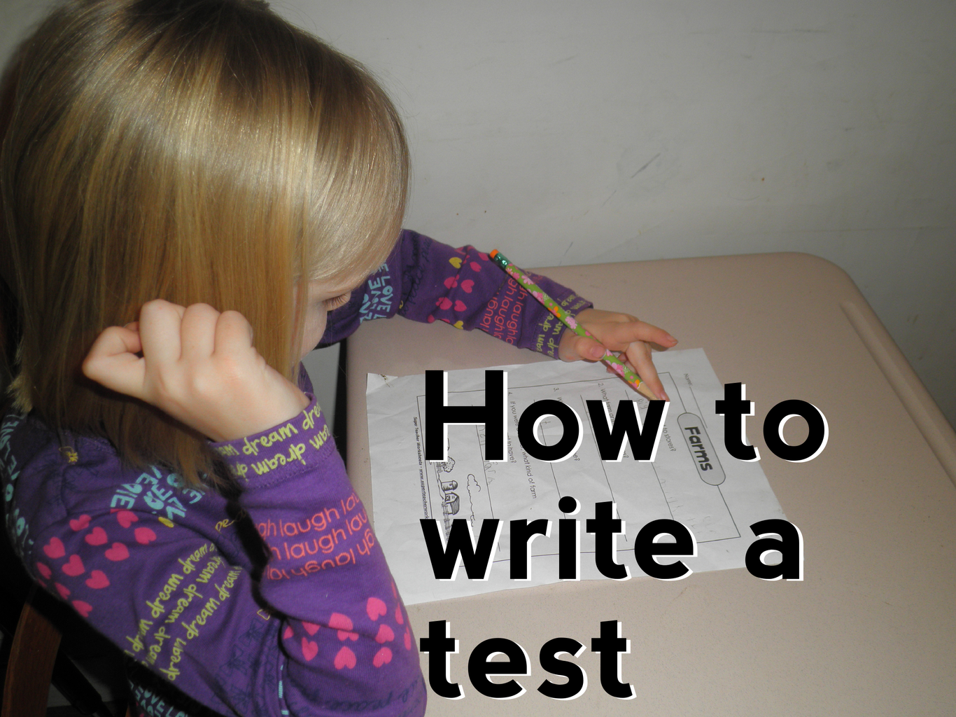 How to Write a Test : 5 Steps (with Pictures) - Instructables