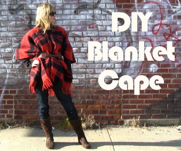 DIY Blanket Cape/Hipster Snuggie