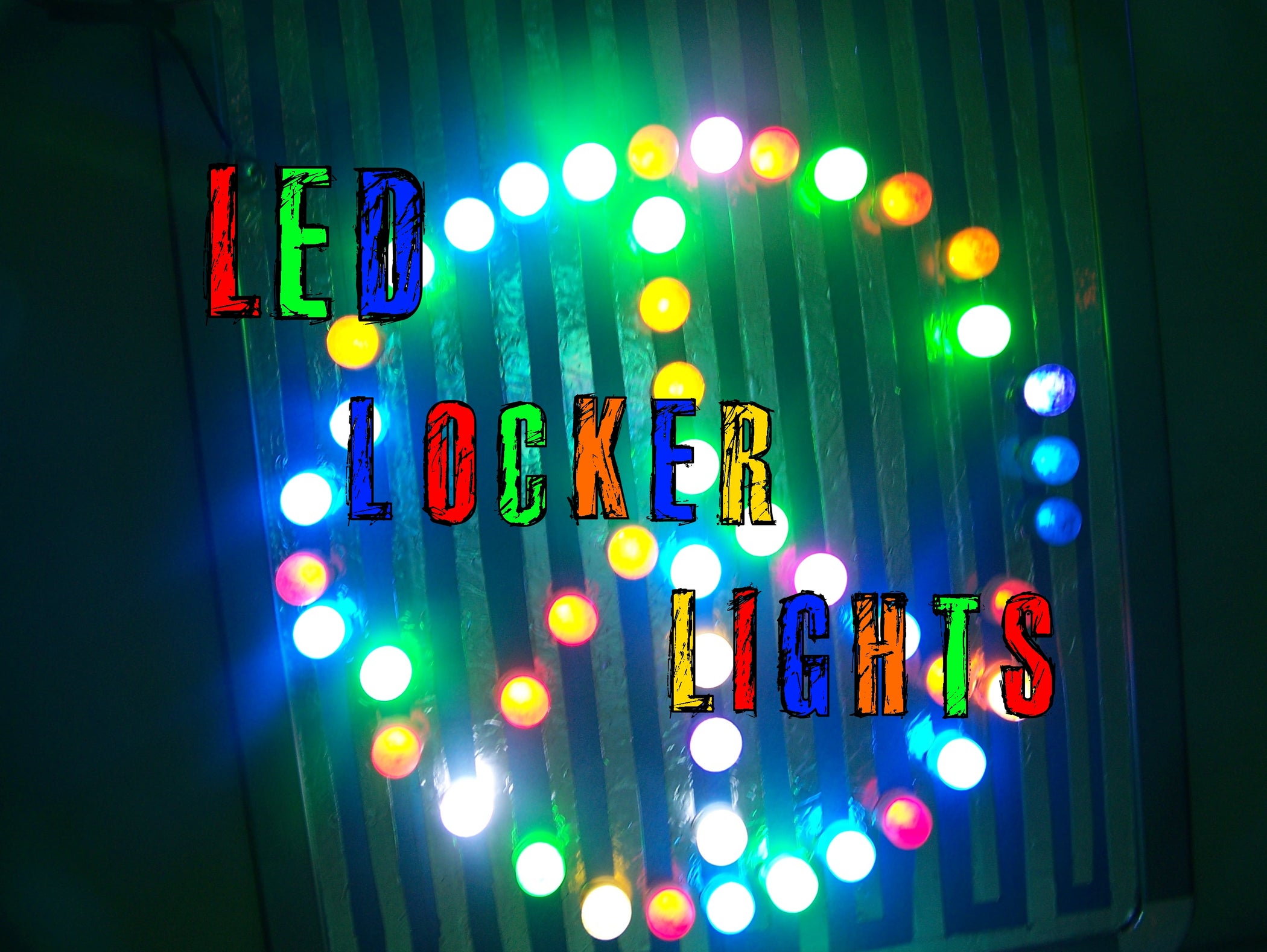 Locker Lights! 9 Steps (with Pictures) Instructables