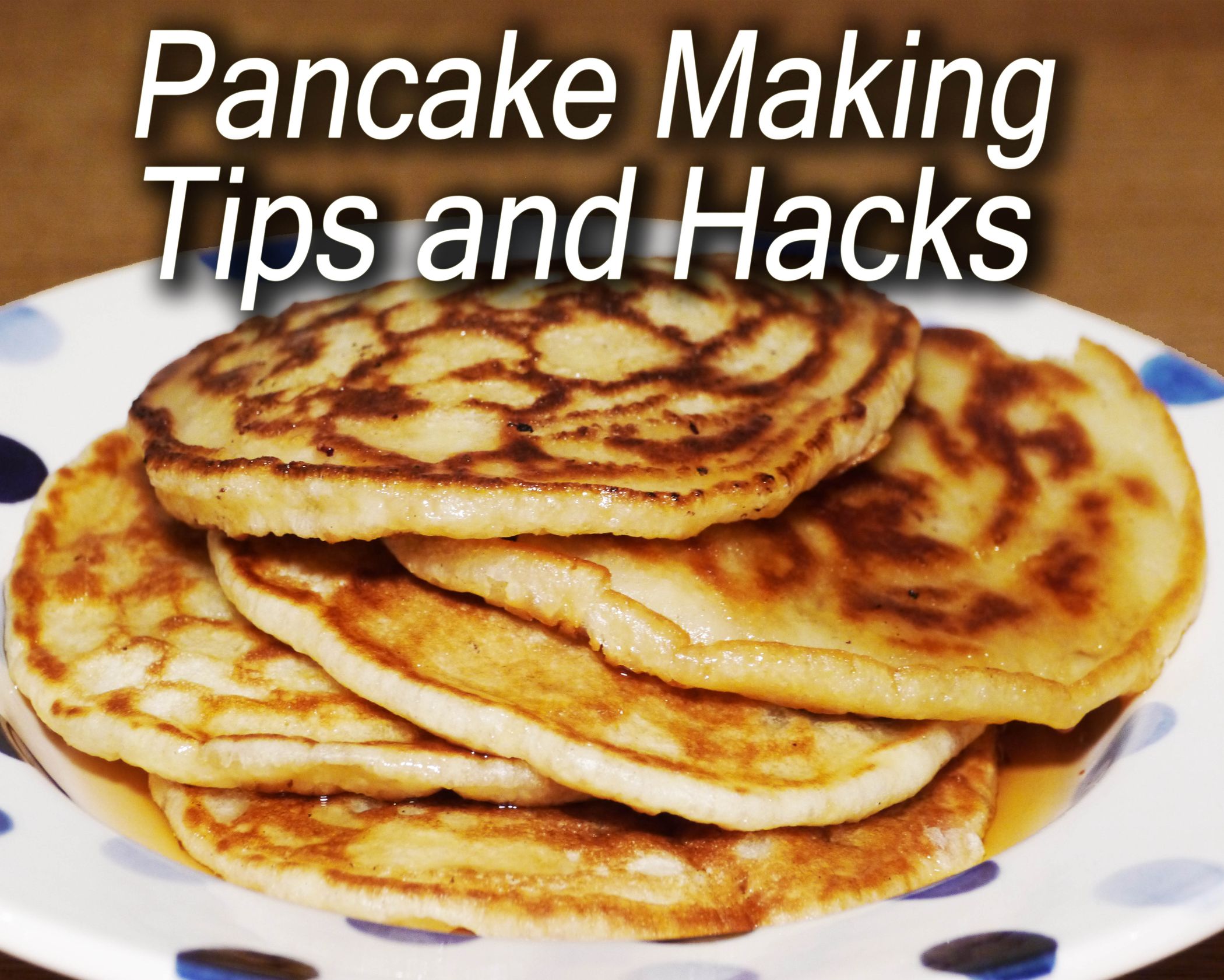 How to Make Amazing Pancakes Instructables