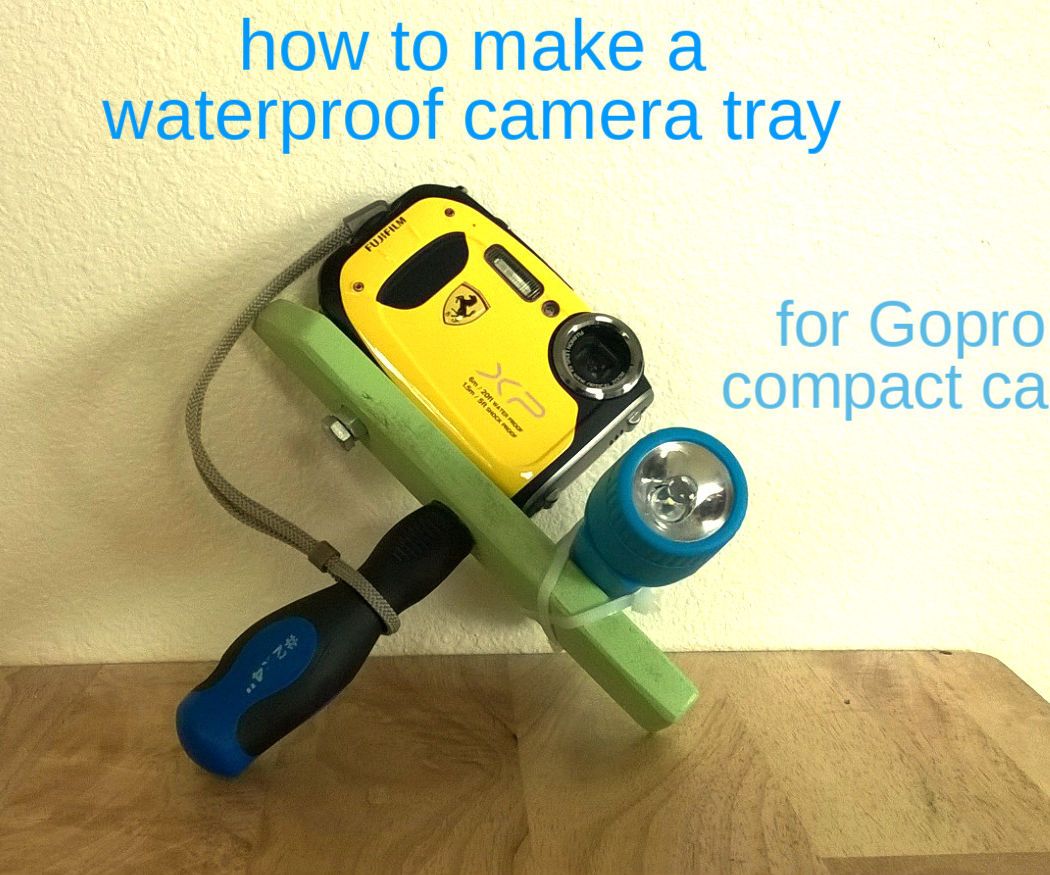 Underwater Camera Mount 8 Steps (with Pictures) Instructables