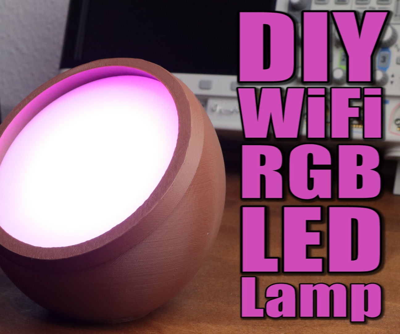 DIY WiFi RGB LED Lamp 6 Steps (with Pictures) Instructables