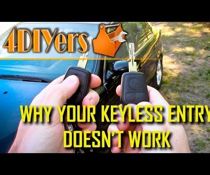 5 Reasons Why A Keyless Remote Does Not Work 5 Steps With Pictures Instructables