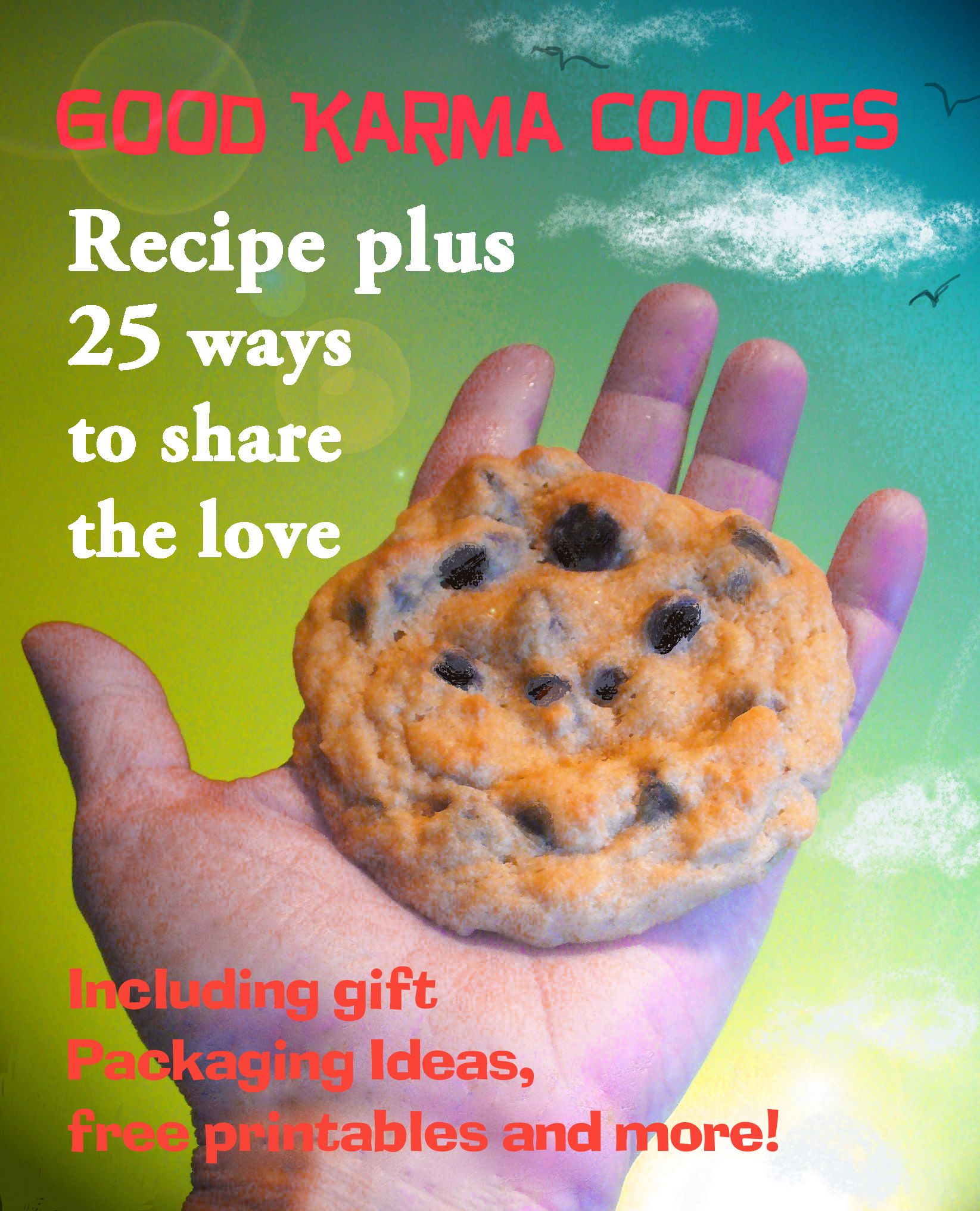 Good Karma Cookies..... and 25 Ways to Share the Love