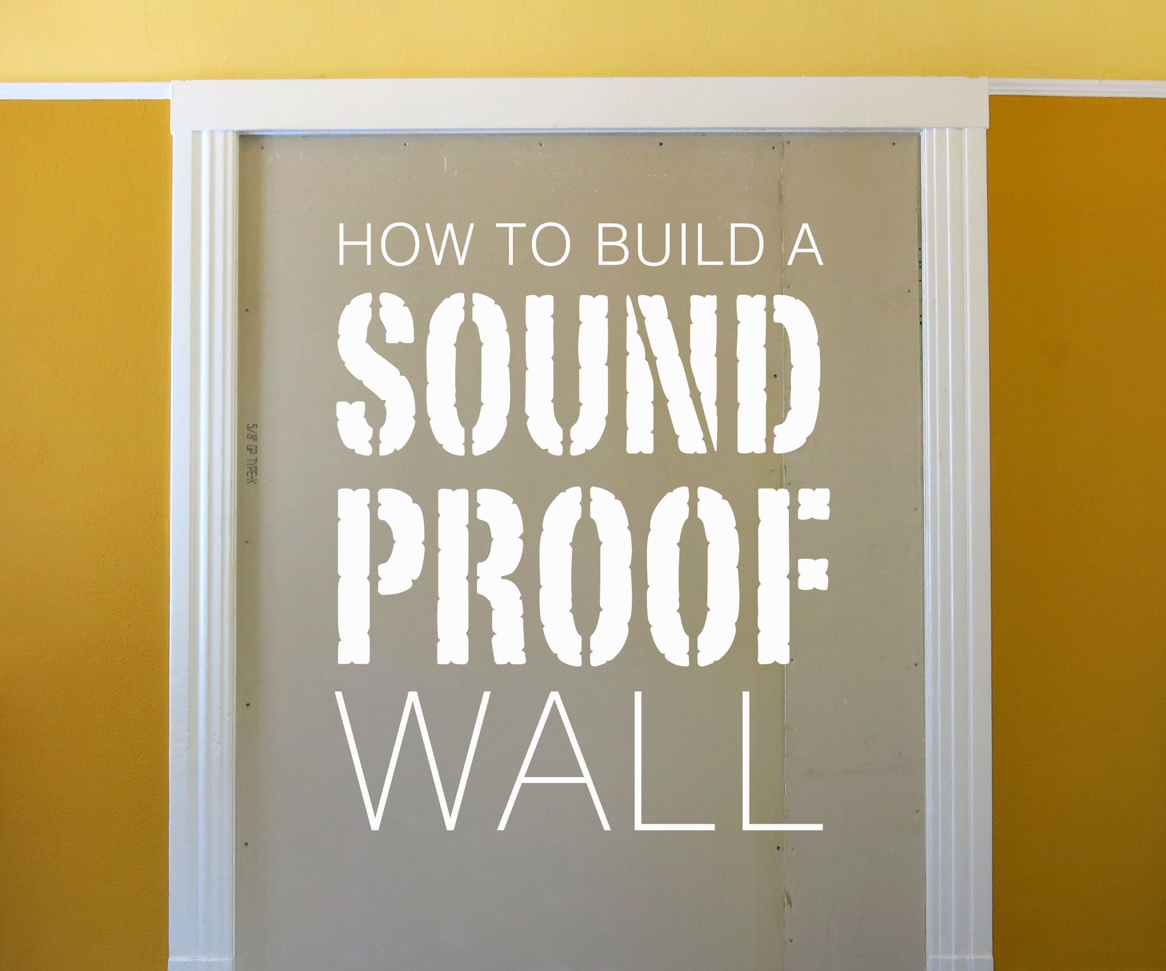 Build a Soundproof Wall