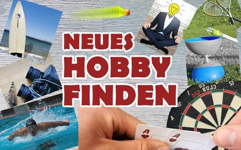 Neue Hobbys Finden