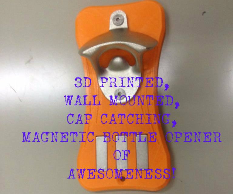 3d printed magnetic bottle opener of awesomeness DIY Project DIY Project Image