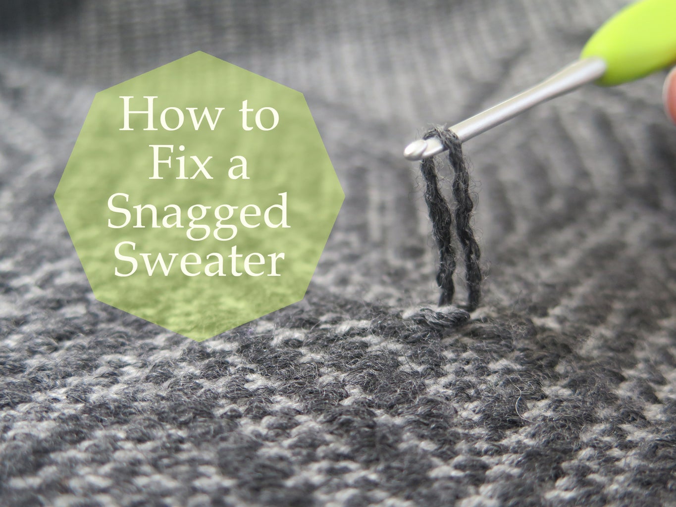 How To Fix A Snagged Sweater : 3 Steps (With Pictures) - Instructables