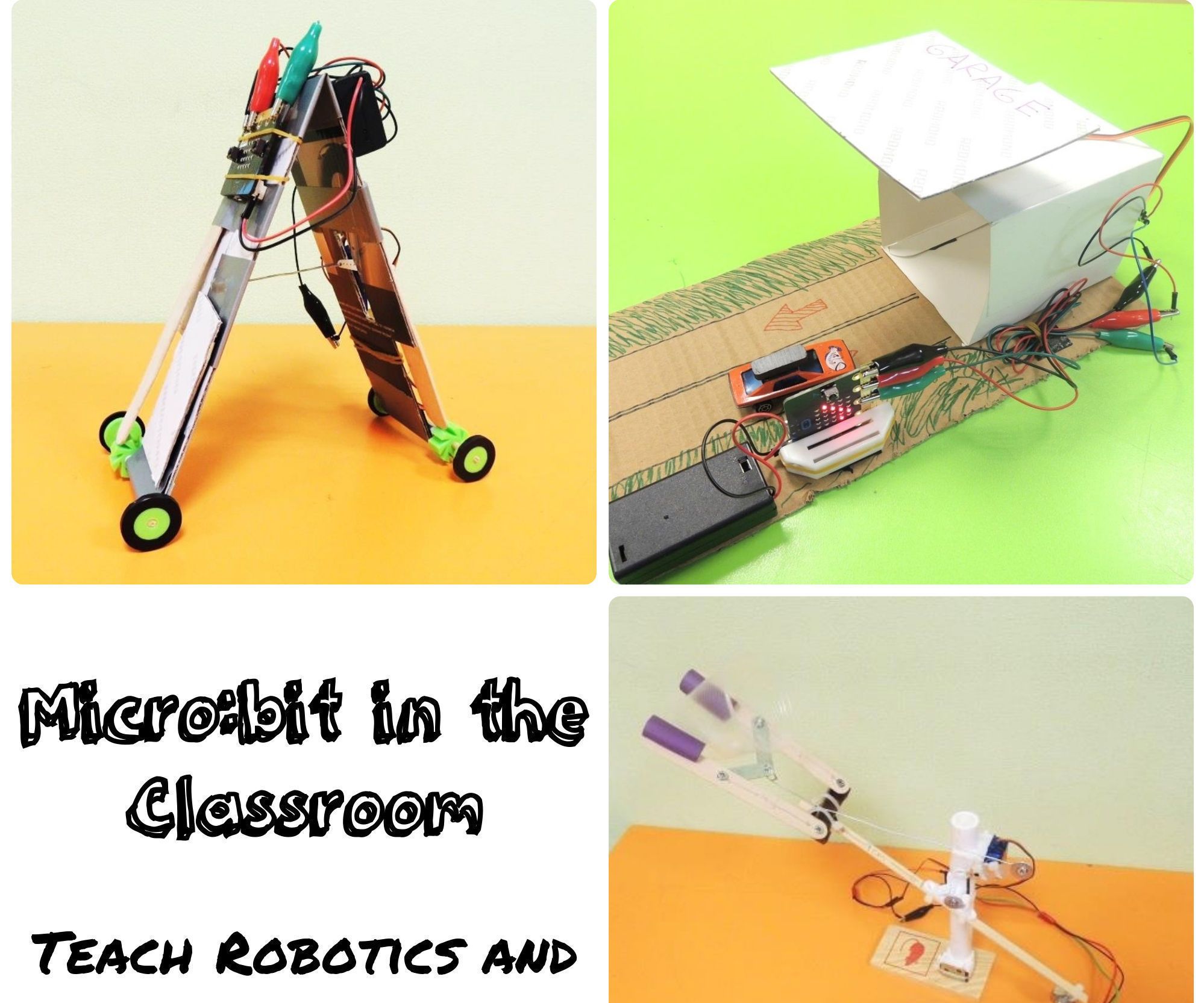 Micro:bit in the Classroom: Teach Robotics and Automation With 3 Simple Projects