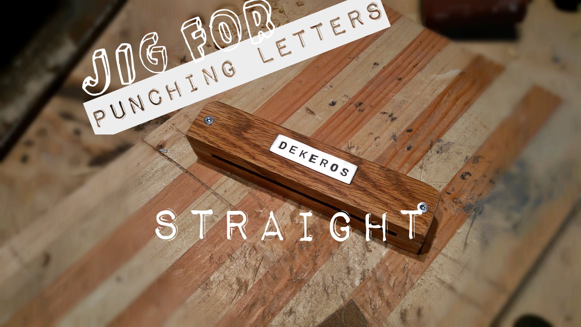 Jig for Punching or Stamping Letters Straight 7 Steps (with Pictures