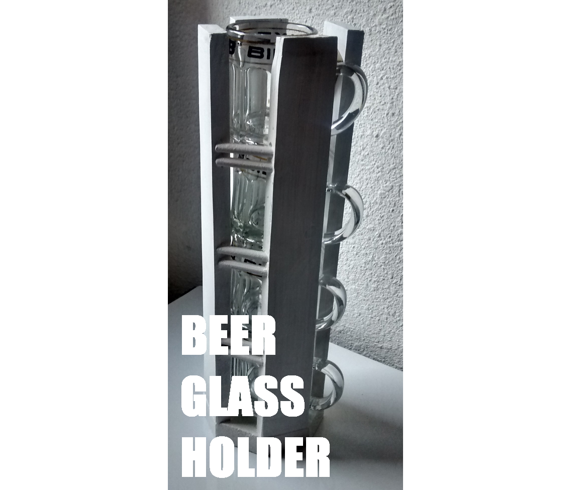 Beer Glass Holder 12 Steps (with Pictures) Instructables