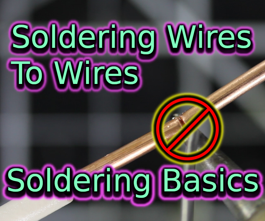 Soldering Wires to Wires Soldering Basics 11 Steps Instructables
