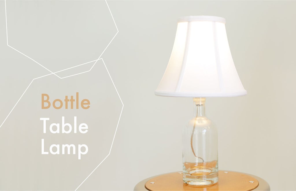 3 Ways To Make Table Lamps 15 Steps With Pictures Instructables 3 Ways To Make Table Lamps 15 Steps, Bottle Floor Lamps