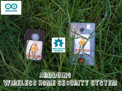 ARDUINO WIRELESS HOME SECURITY SYSTEM : 11 Steps (with Pictures ...