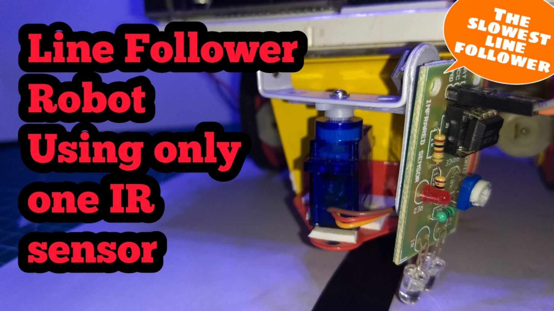 Line Follower Robot Using Only One IR Sensor : 5 Steps - Instructables