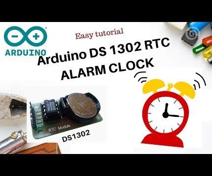 Step-by-step guide for arduino ds1302 rtc alarm clock DIY Project DIY project