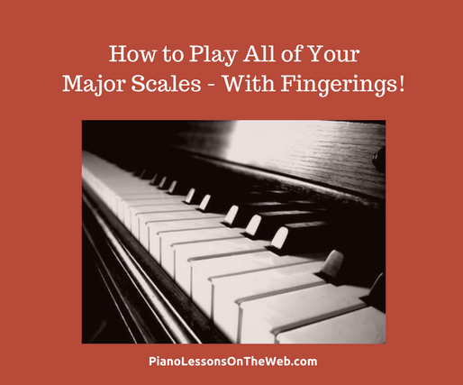 How To Play All Major Scales On The Piano With Fingerings 4 Steps Instructables