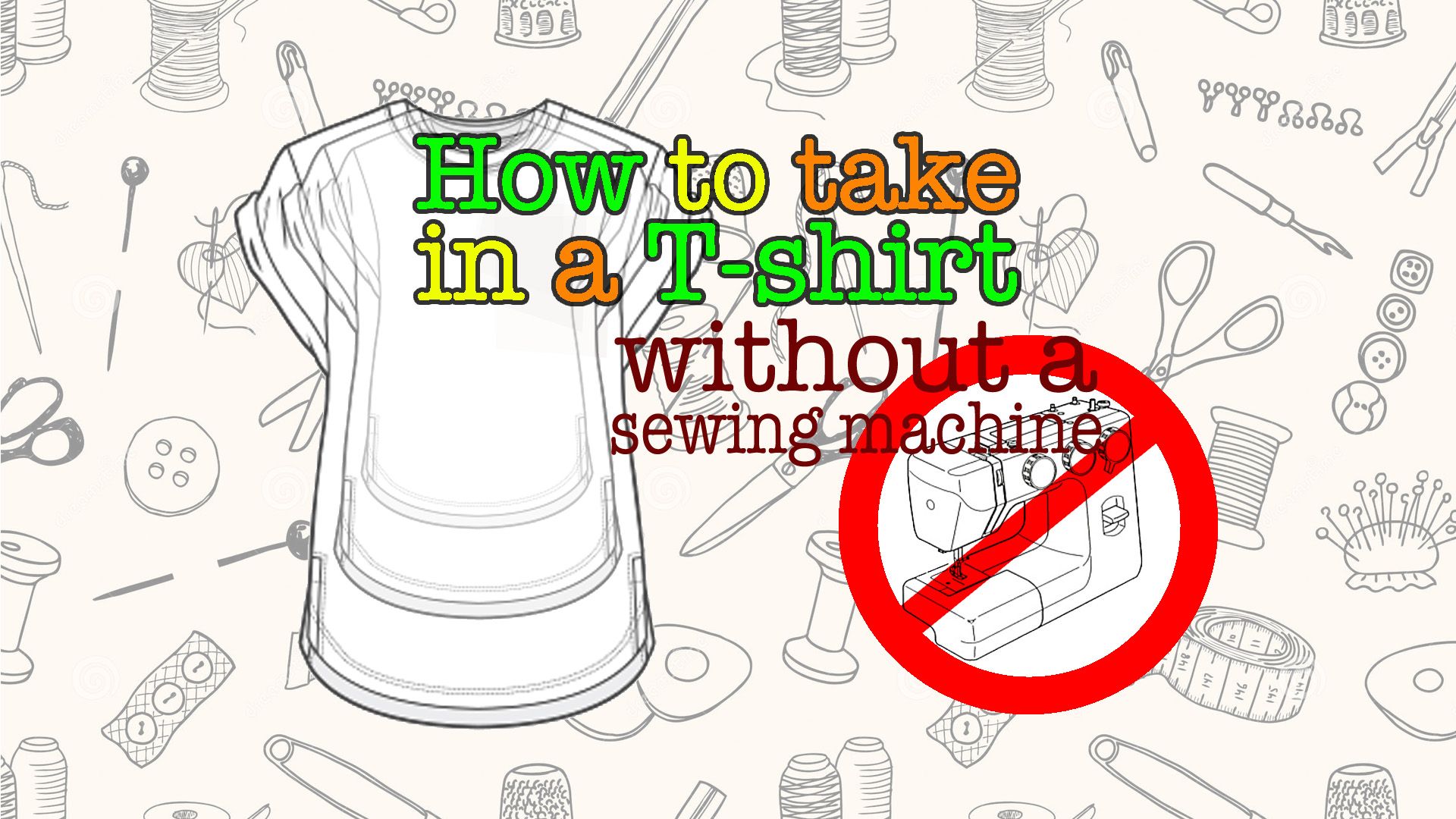 How to Take in a Tshirt (without a Sewing Machine) 7 Steps (with