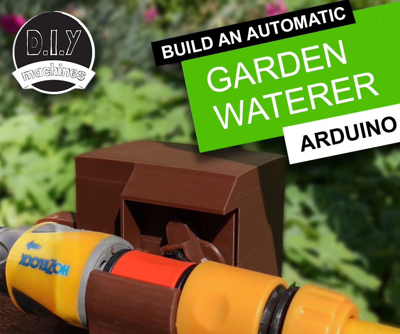 Automatic Garden Waterer | 3D Printed | Arduino : 10 Steps (with ...
