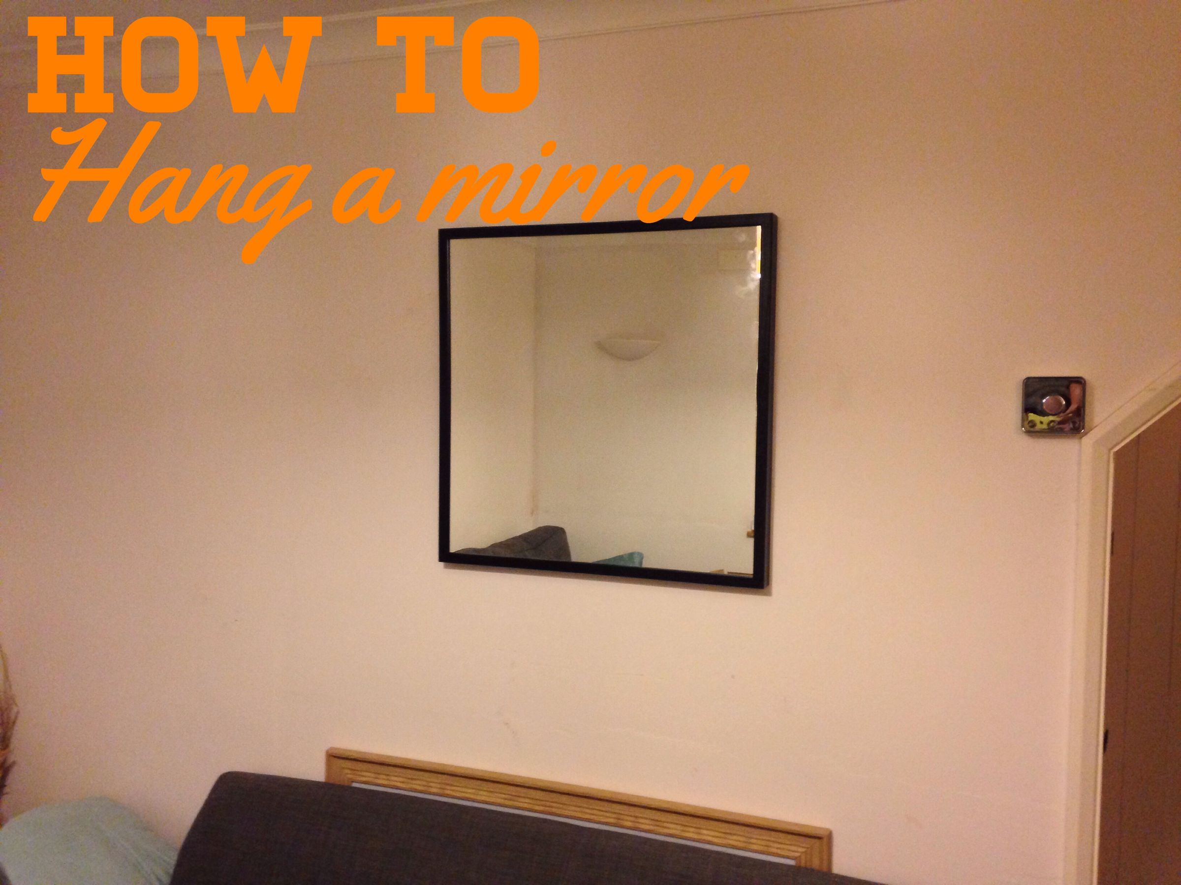 How to Hang a Mirror 5 Steps (with Pictures) Instructables