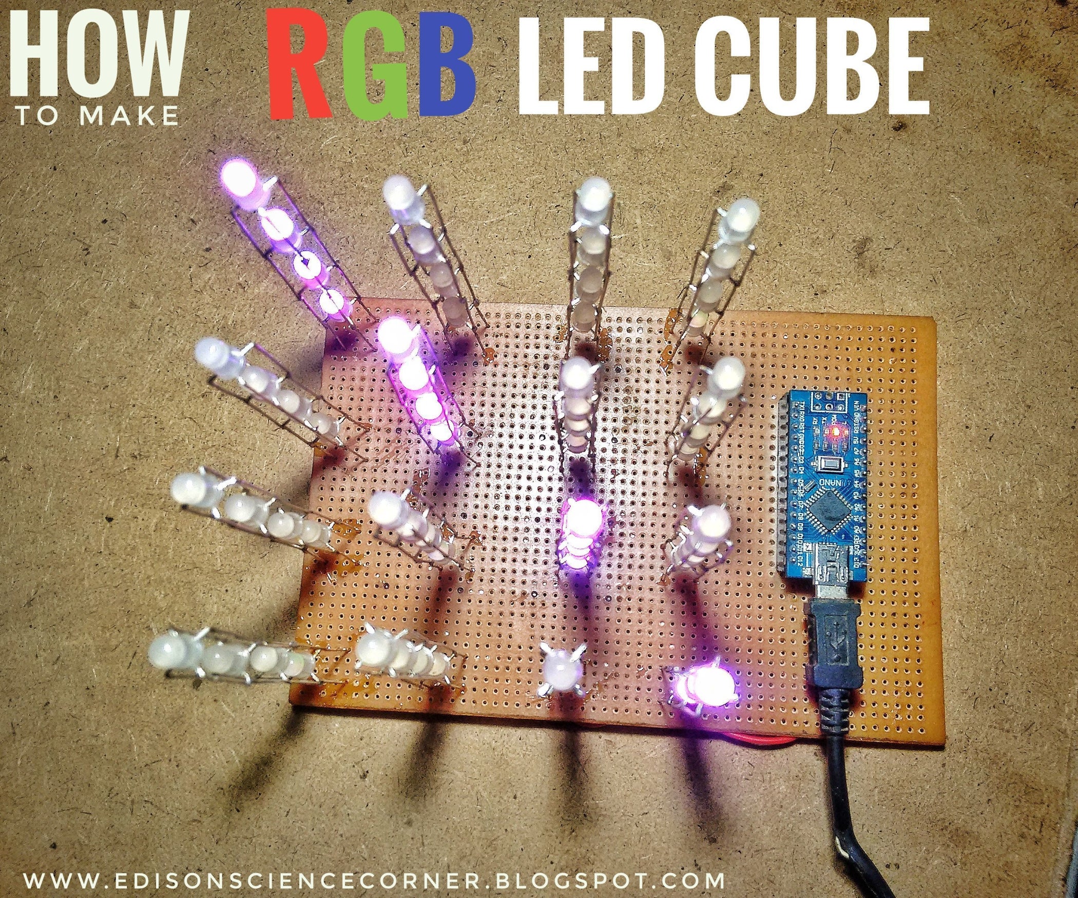 How to Make Rgb Led Cube 5 Steps Instructables