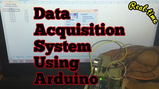Real Time Data Acquisition System Using Arduino : 5 Steps - Instructables