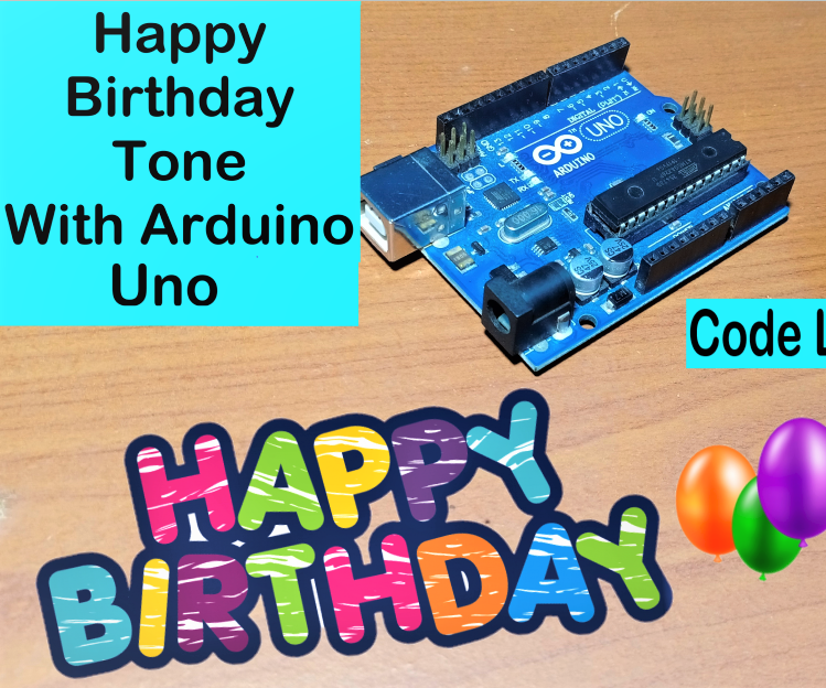 DIY guide for Happy Birthday Tune With Arduino Uno Code with step-by-step instructions