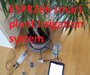 ESP8266 Smart Plant Irrigation System