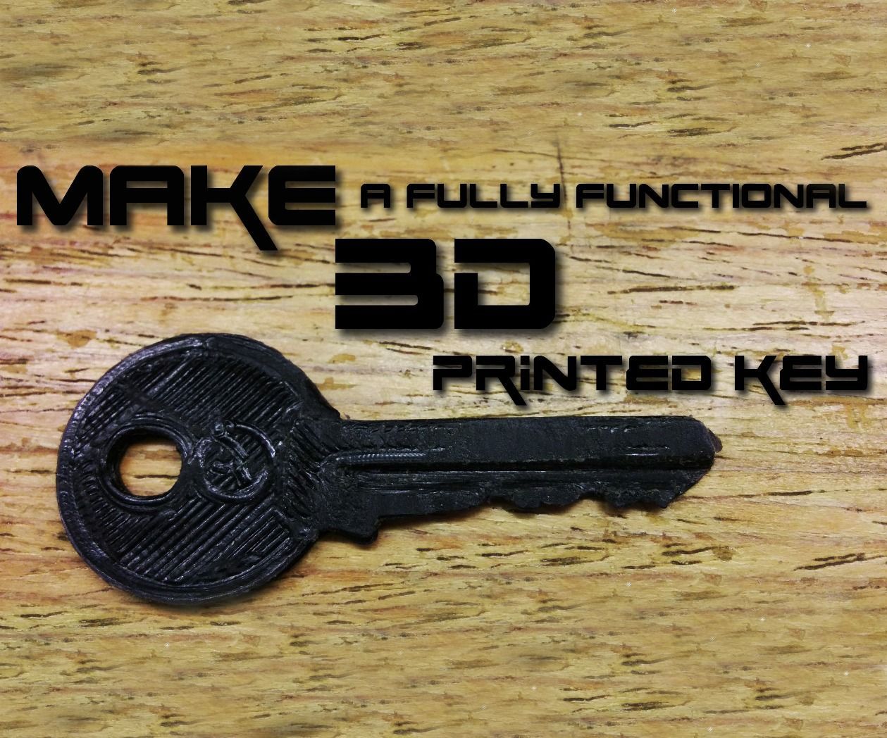 DIY guide for How to make a 3D printed key(FULL TUTORIAL) with step-by-step instructions