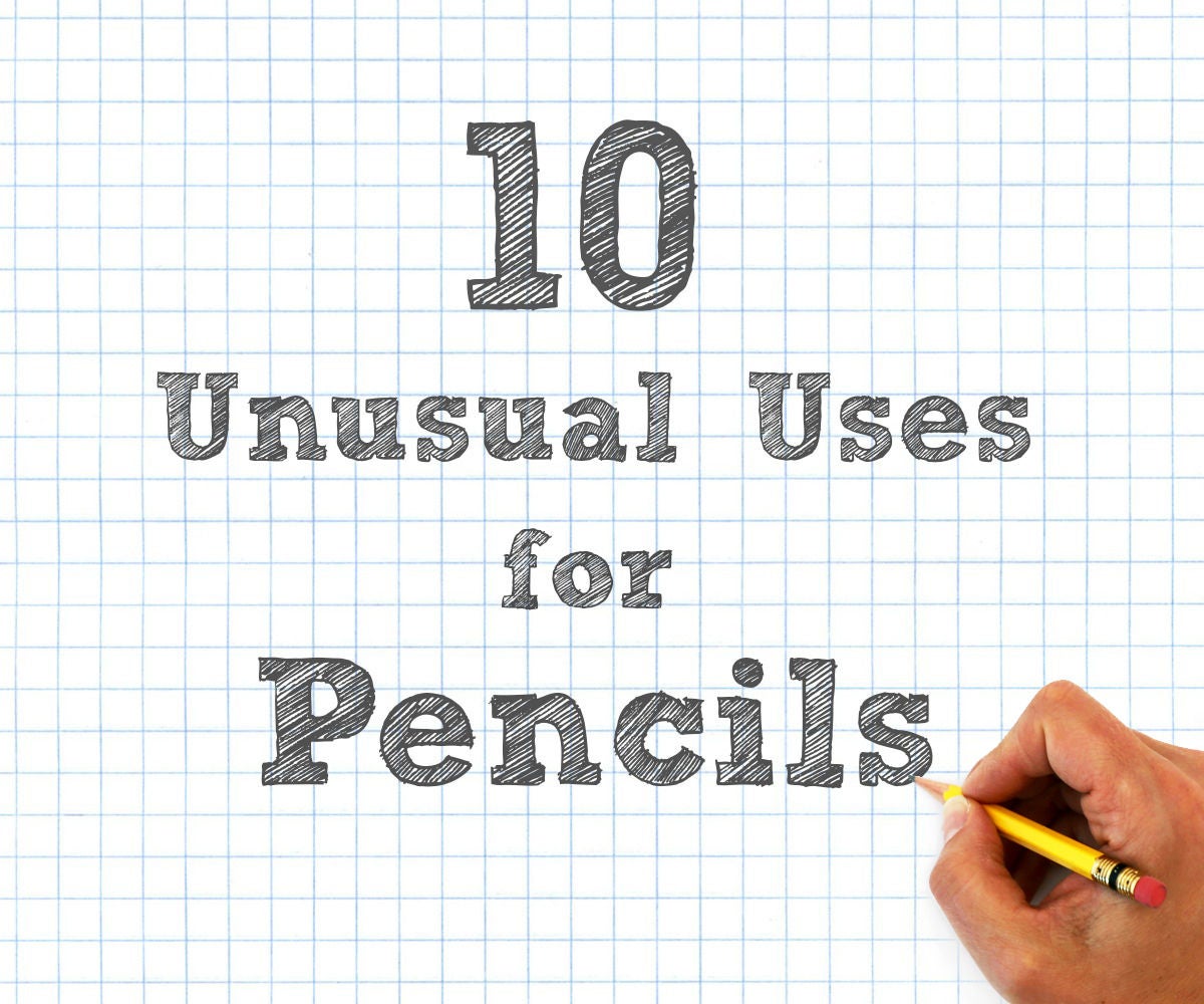 10 Unusual Uses for Pencils 11 Steps (with Pictures) Instructables