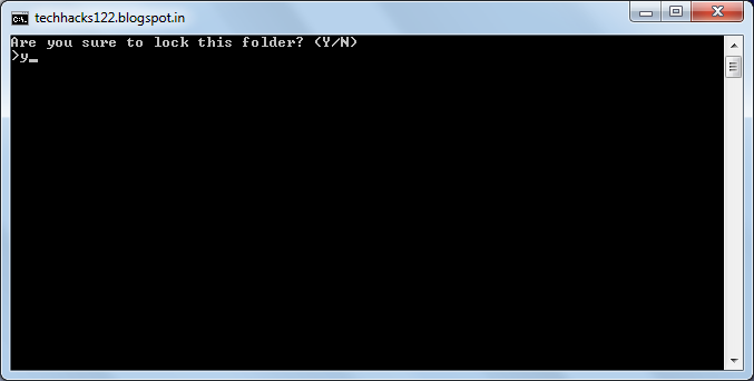 Now Double Click on Lock.bat and When Command Promp Appears Type Y and Press Enter.