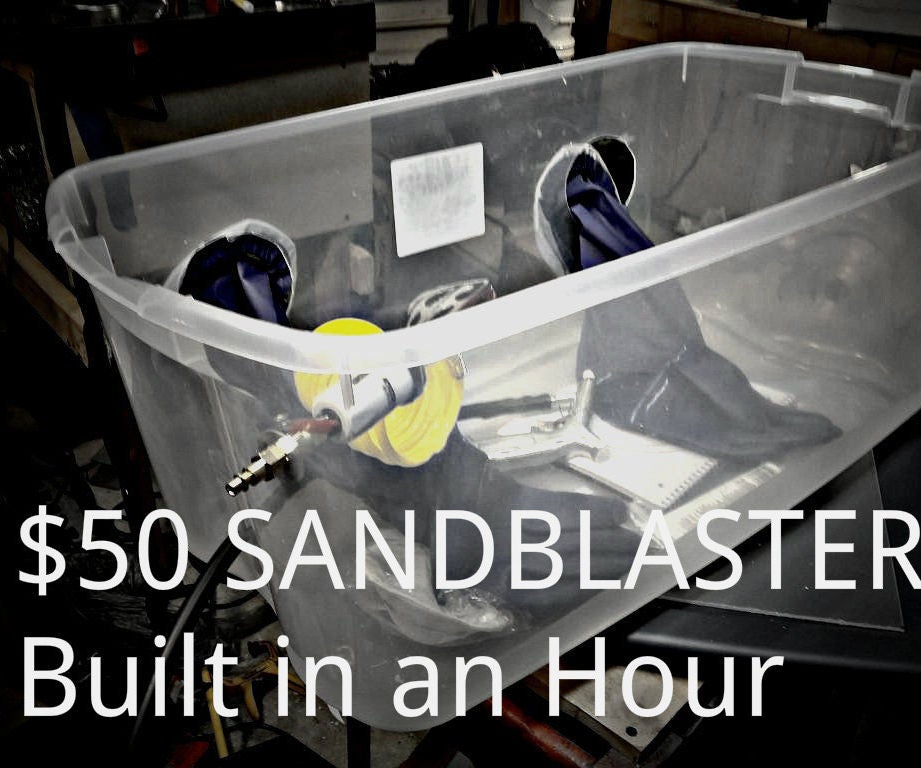 DIY Sand Blaster 50 in an Hour 4 Steps (with Pictures) Instructables