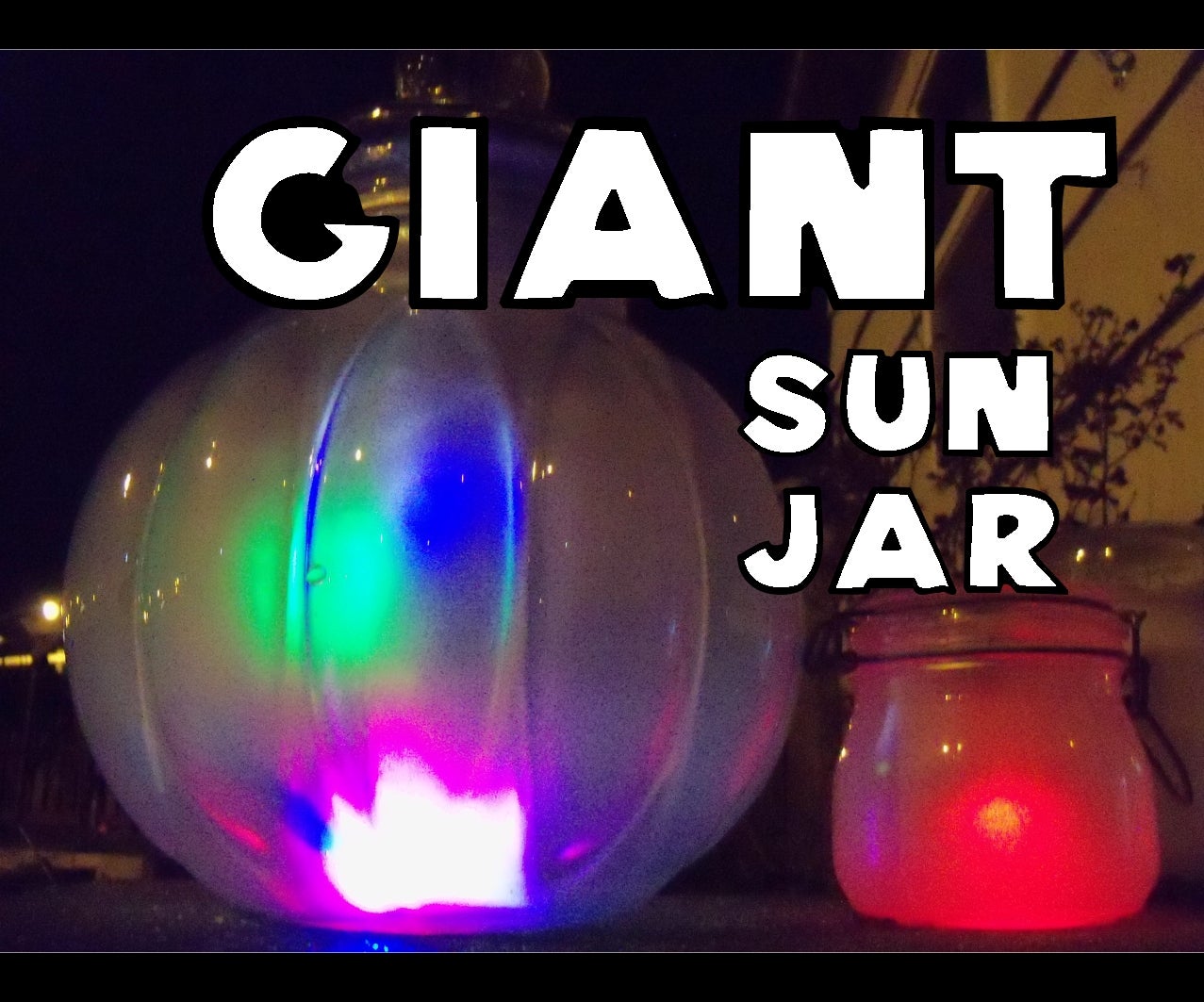 Giant Sun Jar 11 Steps (with Pictures) Instructables