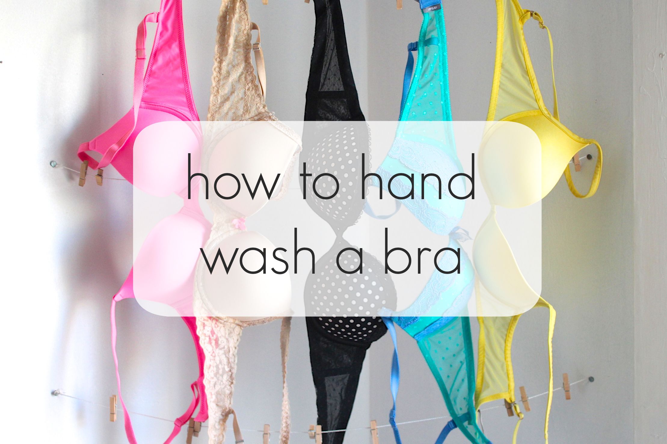 How to Hand Wash a Bra 4 Steps (with Pictures) Instructables