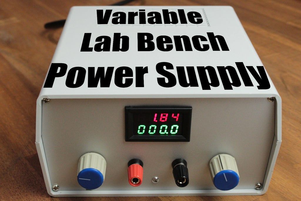 Build Your Own Variable Lab Bench Power Supply 4 Steps With Pictures Instructables - Diy Variable Dc Power Supply Build Your Own Variable Lab Bench Power Supply 4 Steps With Pictures Instructables - Diy Variable Dc Power Supply