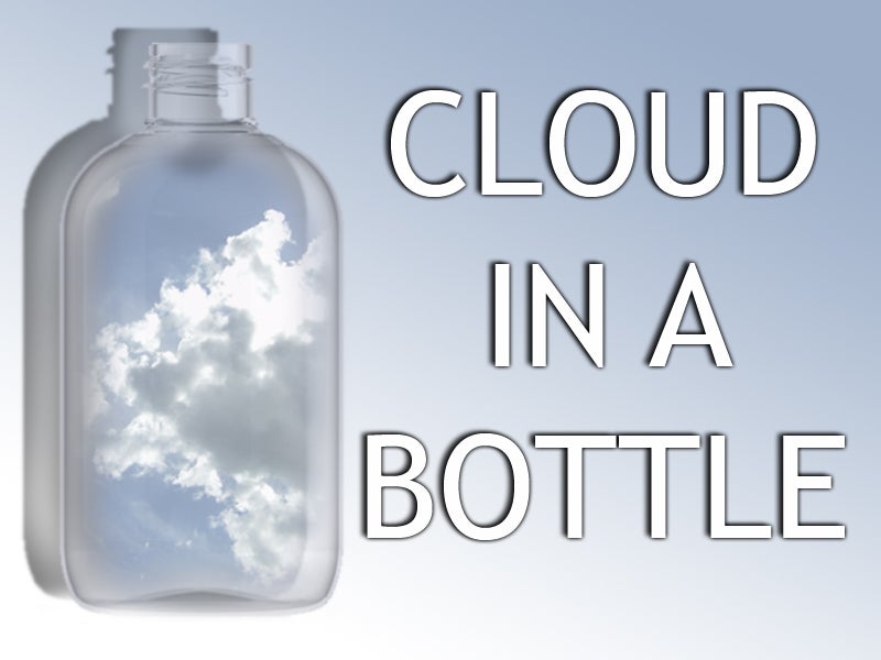 Cloud in a Bottle 4 Steps (with Pictures) Instructables