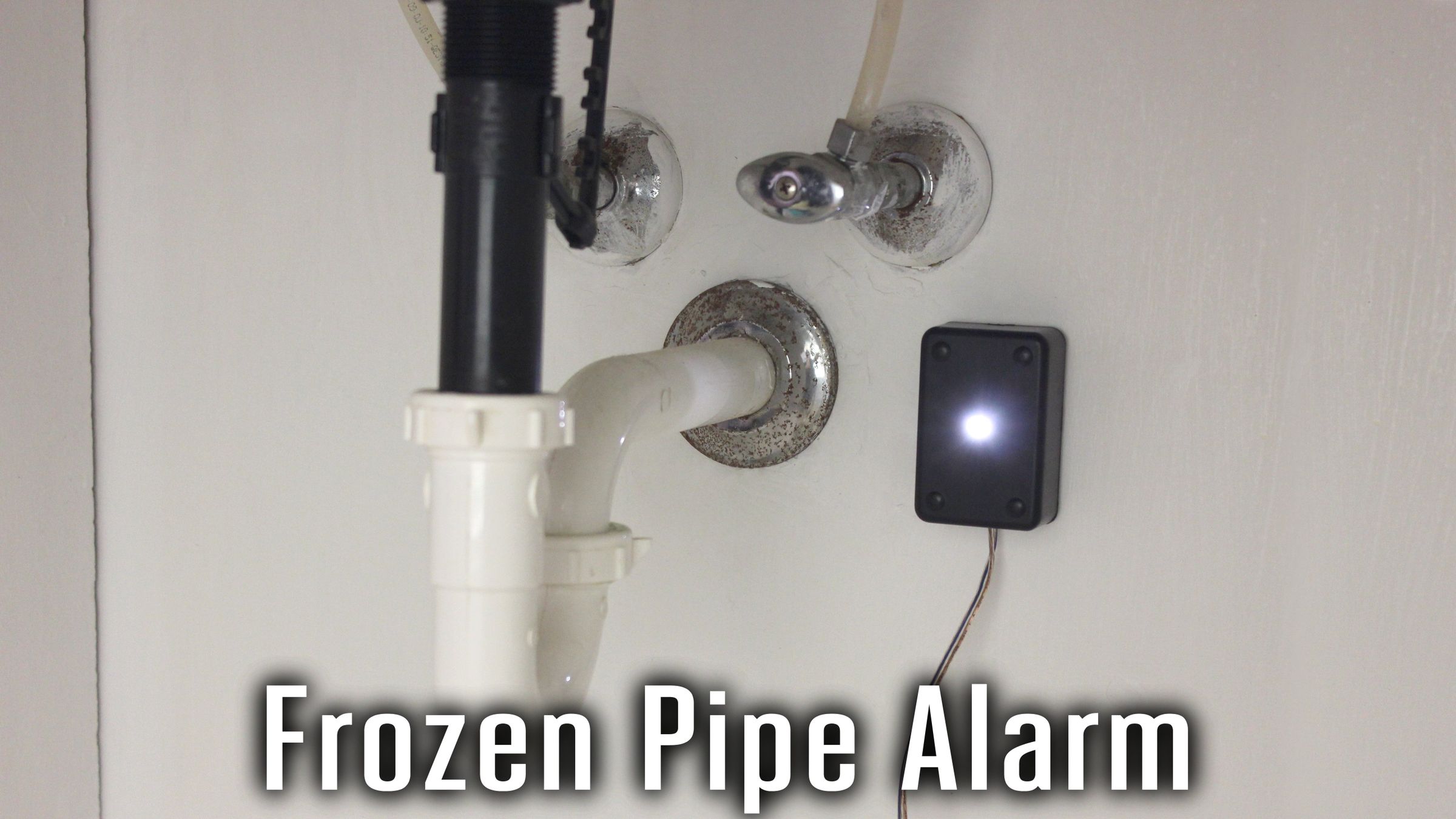 Frozen Pipe Alarm 8 Steps (with Pictures) Instructables