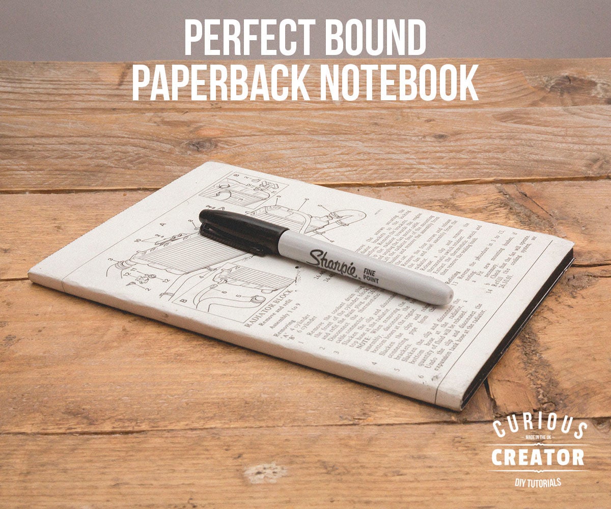 Perfect Bound Paperback Notebook 5 Steps (with Pictures) Instructables