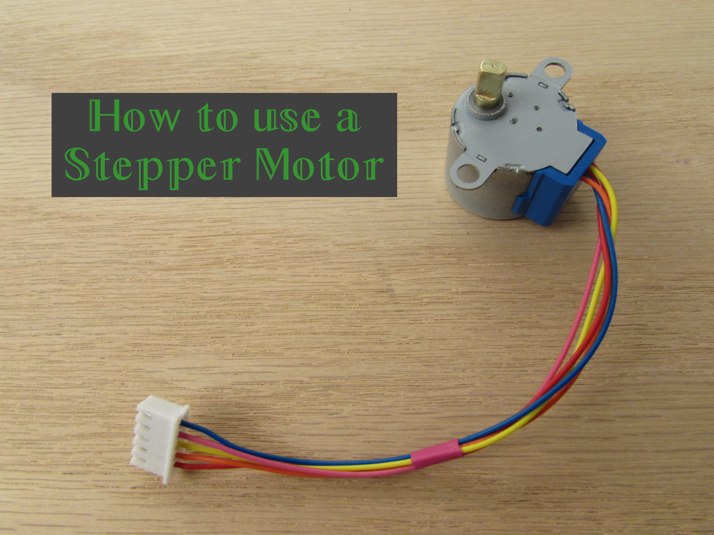 How to Use a Stepper Motor 12 Steps (with Pictures) Instructables