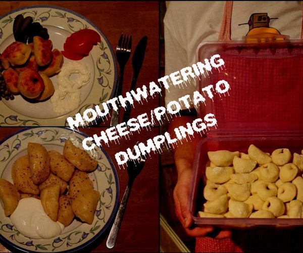 Mouthwatering Cheese/potato Dumplings