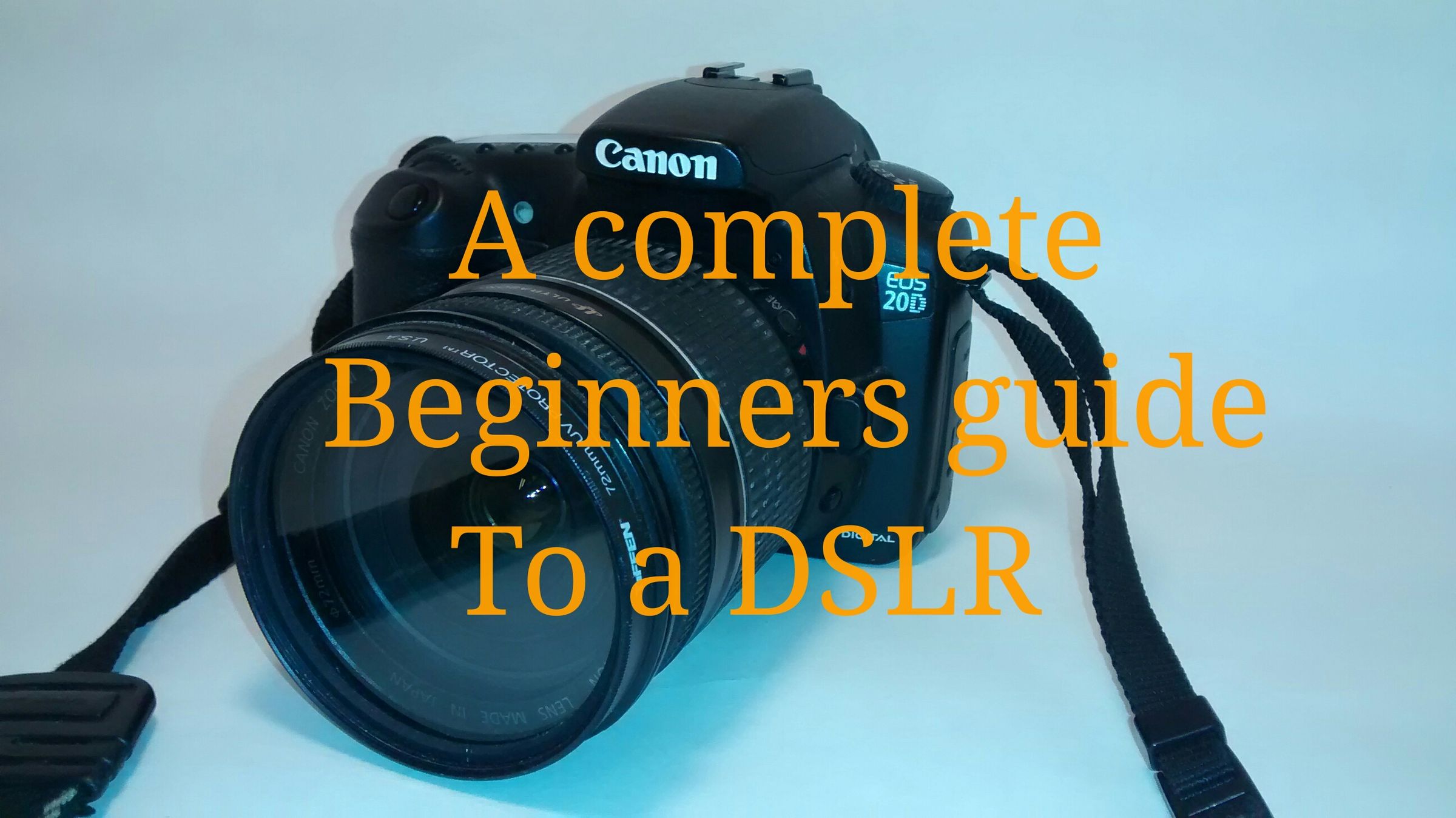 A Beginners Guide to a DSLR 13 Steps (with Pictures) Instructables