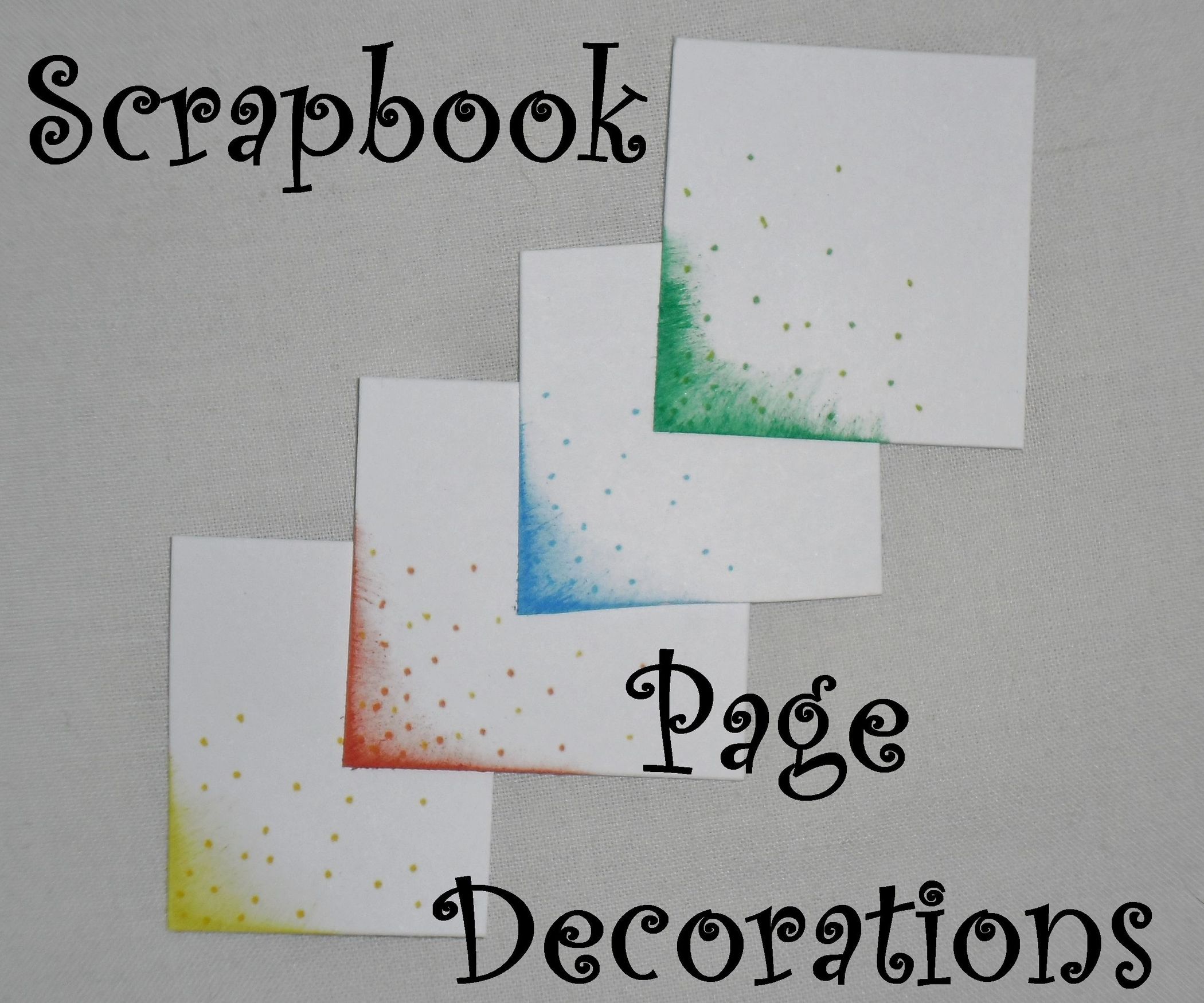 Scrapbook Page Decoration 3 Steps Instructables