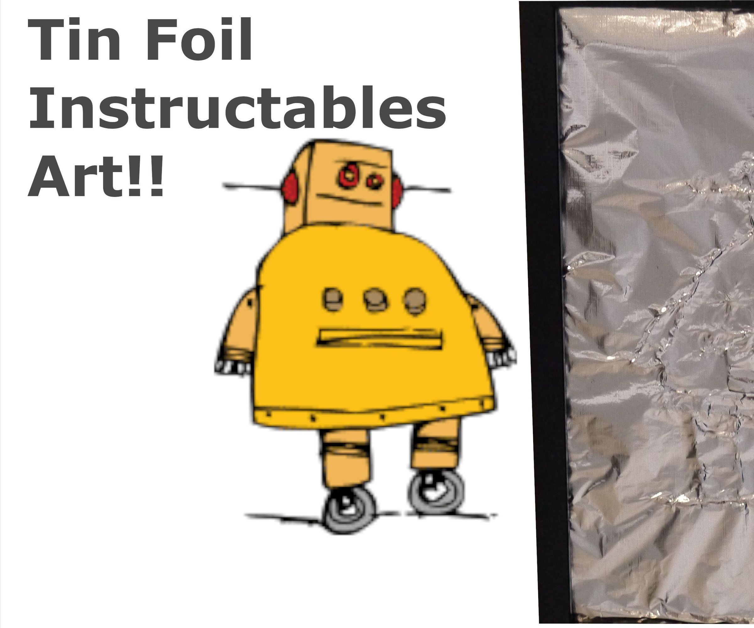 ~tin foil robot art~ DIY Project DIY Project Image