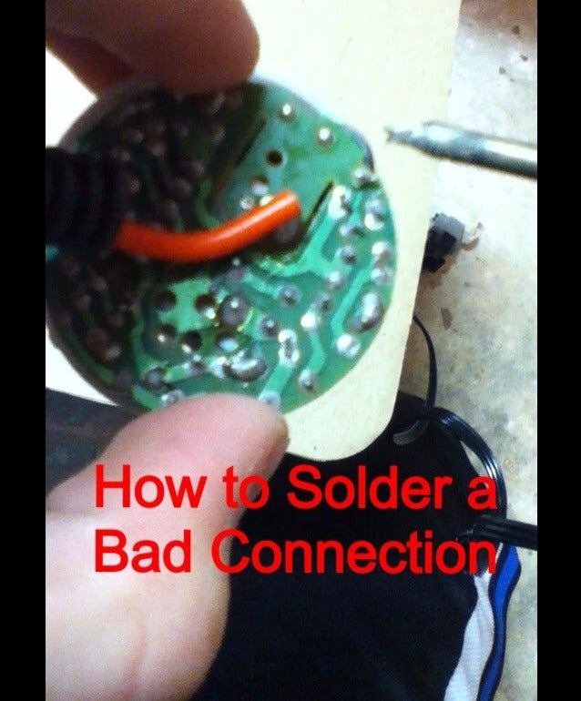 How to Repair a Badly Soldered Connection : 8 Steps - Instructables