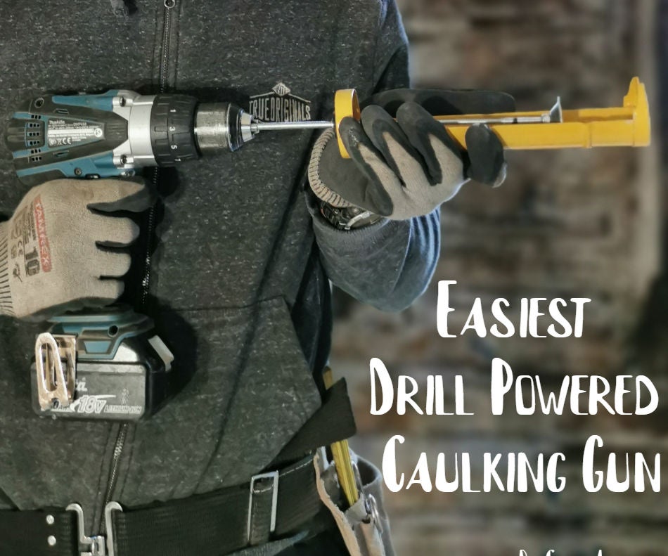 Easiest Drill Powered Caulking Gun 5 Steps Instructables