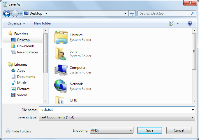 Save the Notepad File As Lock.bat (.bat Is Must)