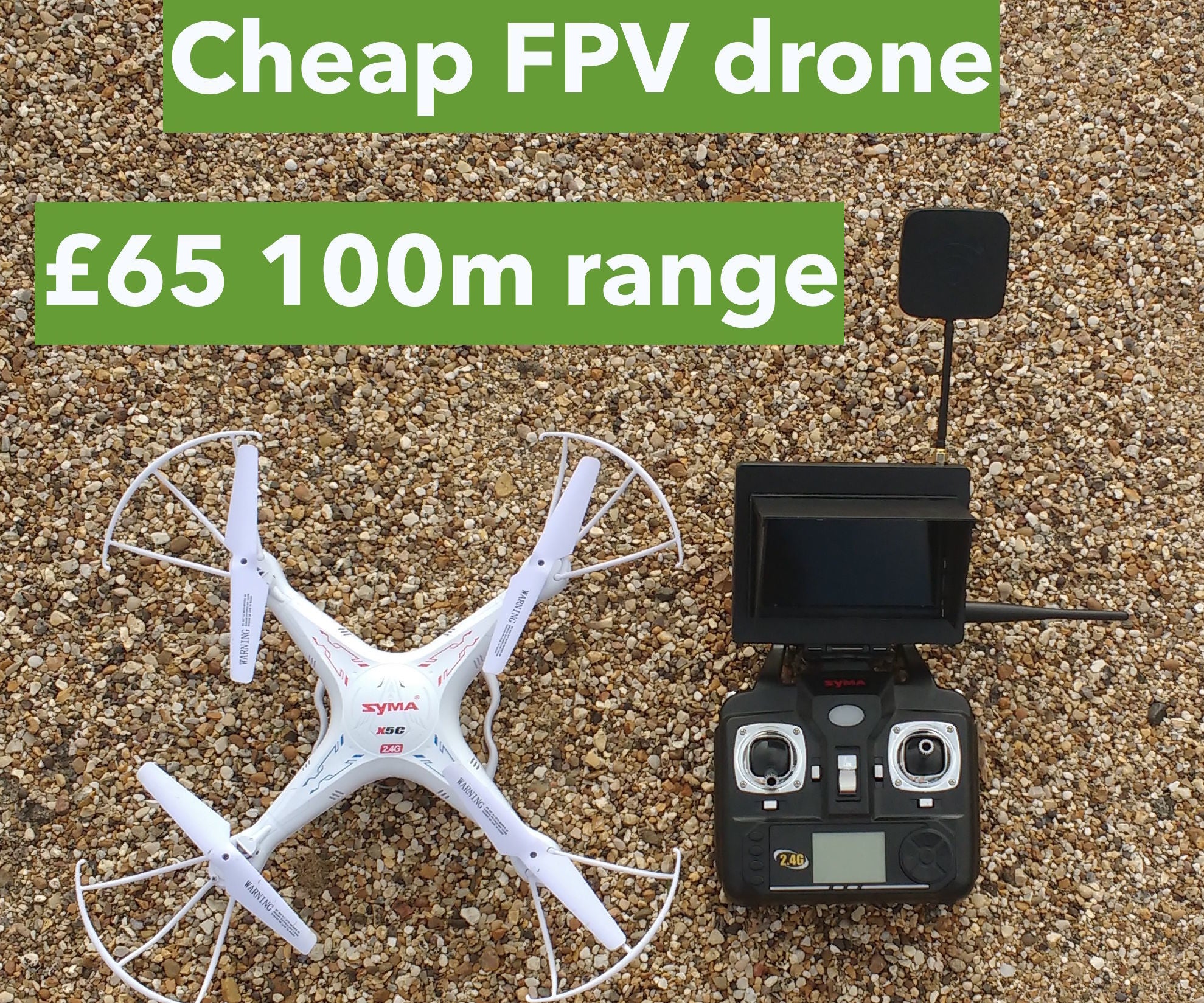 Cheap Readytofly FPV Quadcopter £65 / 100, 100meter Range Outdoors