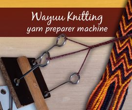 Wayuu Knitting Yarn Preparer Machine