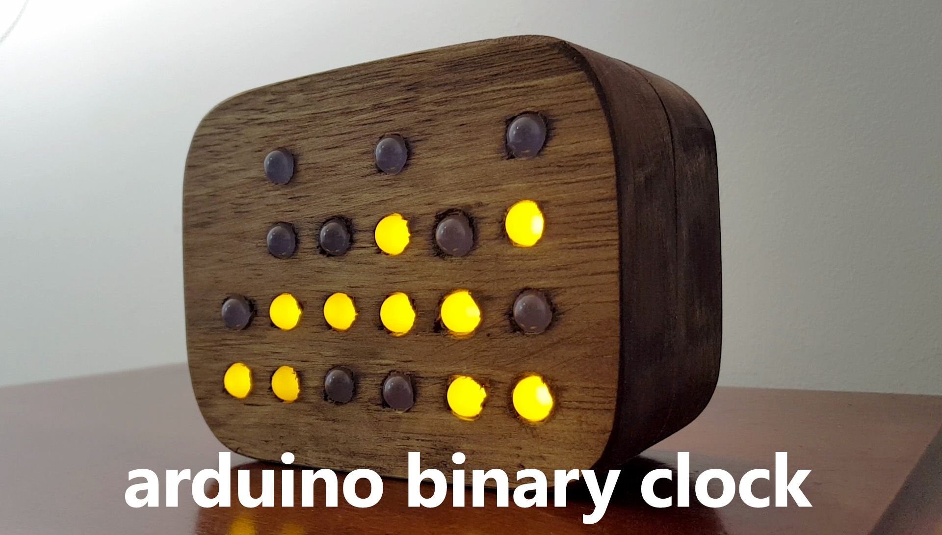 Beautiful Arduino Binary Clock 6 Steps (with Pictures) Instructables