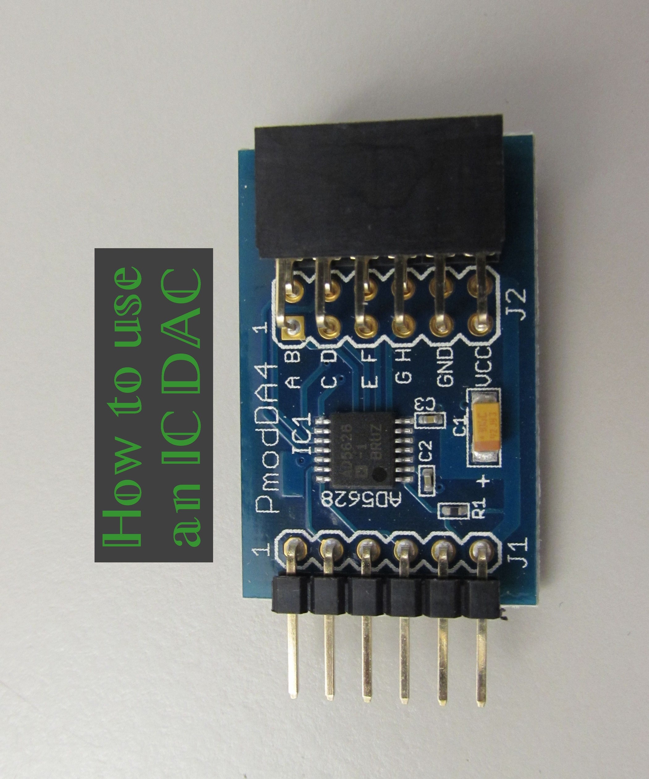 How to Use an IC DAC 6 Steps Instructables